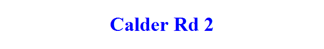 Calder Rd 2