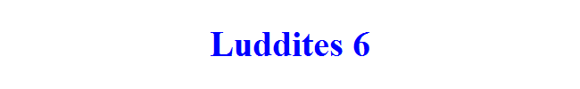 Luddites 6