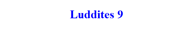 Luddites 9