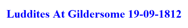 Luddites At Gildersome 19-09-1812