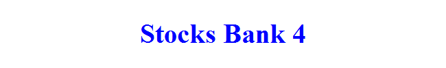 Stocks Bank 4
