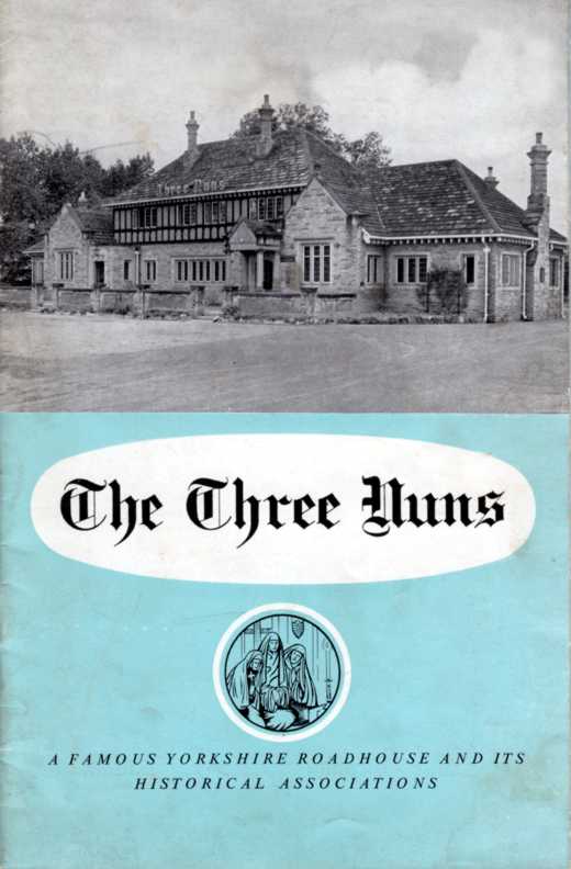 The Three Nuns A Famous Yorkshire Roadhouse